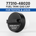 Black Toyota Lexus Fuel Gas Cap 77310-48020 with white text warning, shown on a light gray background with text overlay reading '77310-48020 FUEL TANK GAS CAP FOR TOYOTA & LEXUS'.